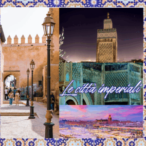 CAPODANNO IN MAROCCO: LE CITTA' IMPERIALI