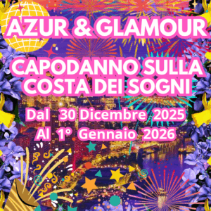 AZUR & GLAMOUR CAPODANNO SULLA COSTA DEI SOGNI