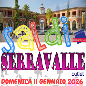SALDI E SHOPPING ALL' OUTLET DI SERRAVALLE 2026